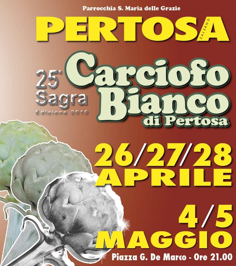 25° Sagra del Carciofo Bianco di Pertosa - Dal 26 Aprile al 5 Maggio 2019 