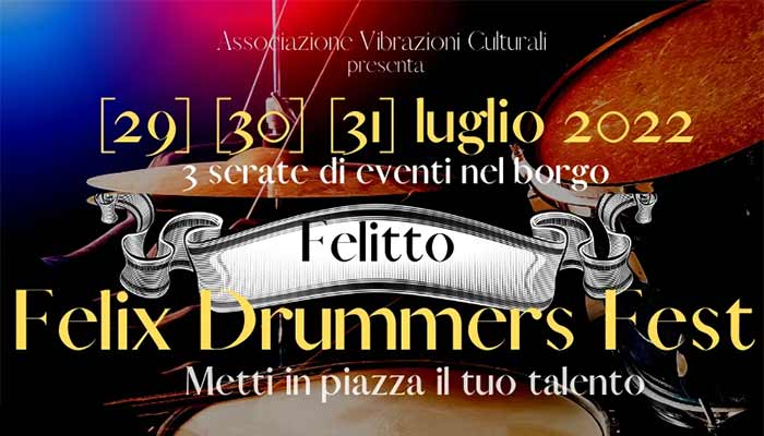 Felix Drummers Fest  - 29 luglio 2022 - Felitto