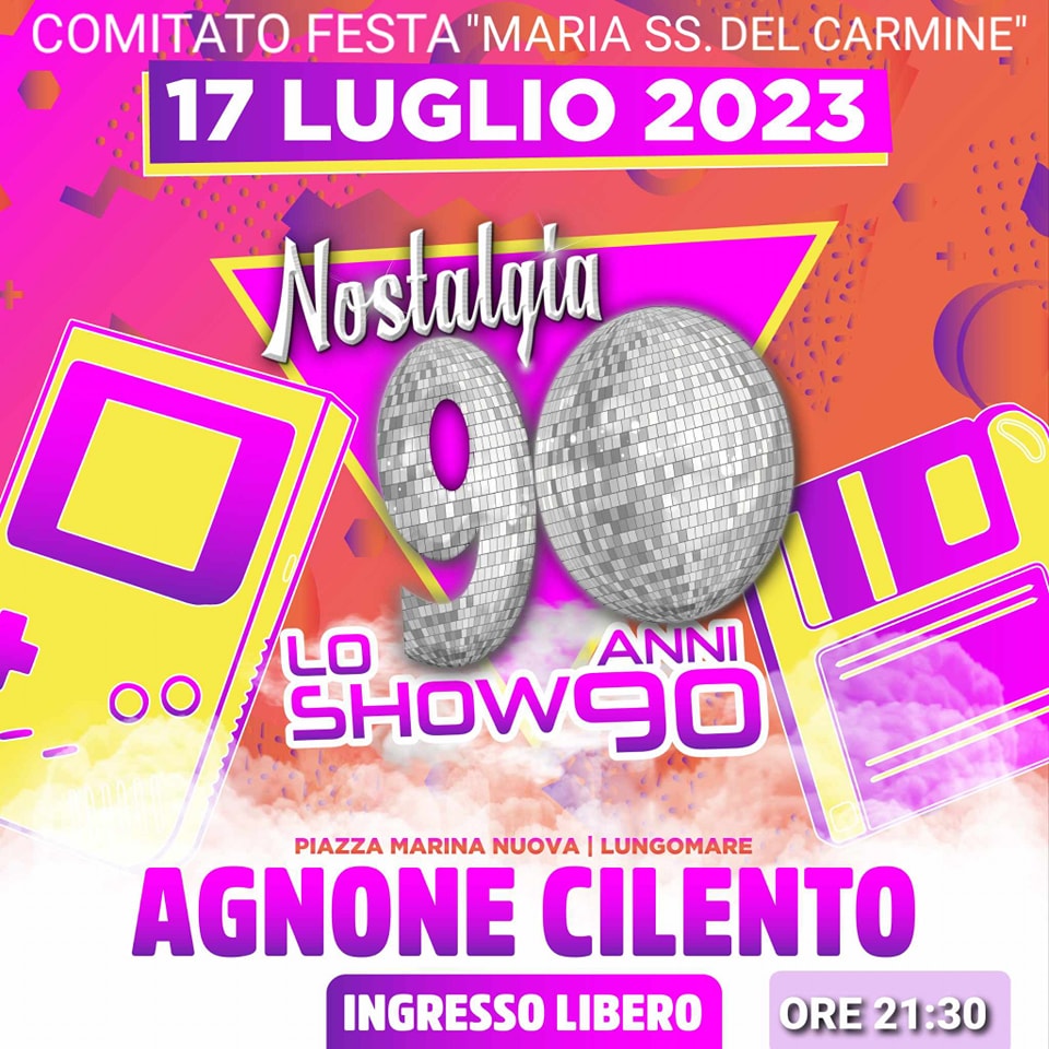Nostalgia 90 - 17 luglio 2023 - Agnone Cilento