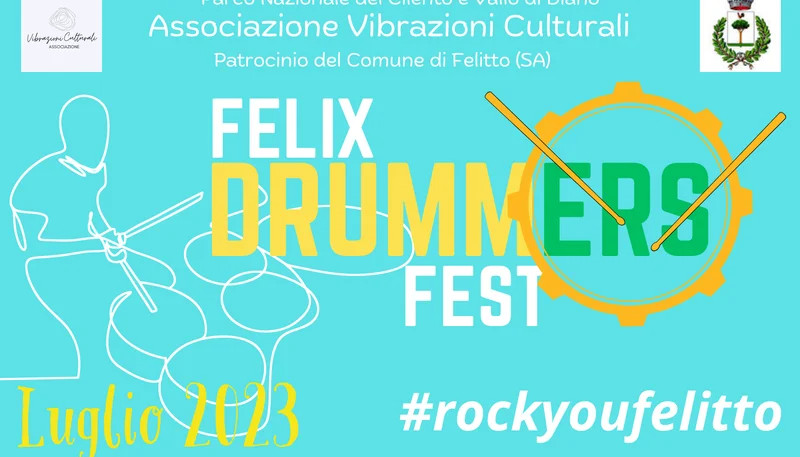 Felix Drummers Fest  - 28-30 luglio 2023 - Felitto