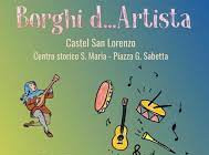 Borghi d'artista 2023 - Dal 3 al 5 agosto - Castel San Lorenzo