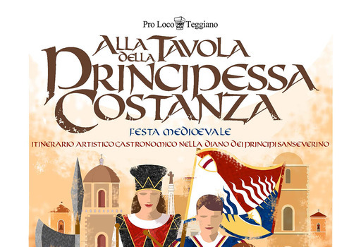 Alla tavola della Principessa Costanza - Dall'11 al 13 agosto 2023 - Teggiano